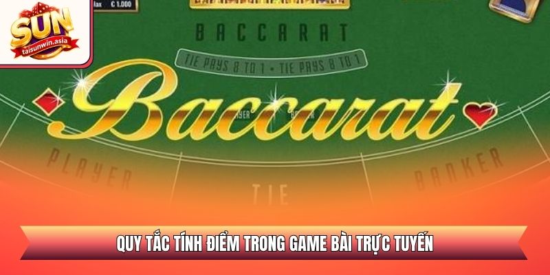 Quy tắc tính điểm trong game bài trực tuyến